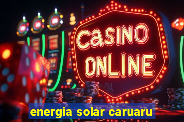 energia solar caruaru